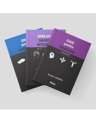 Ghid pentru negociere+Ghid pentru gandirea inteligenta+Ghid pentru coaching