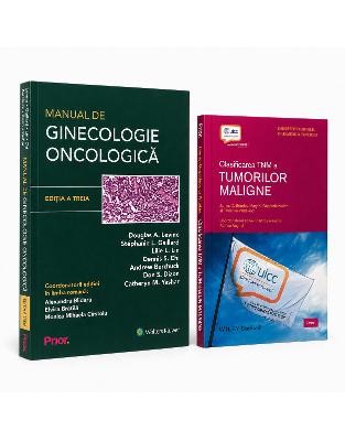 Pachet Oncologie Ginecologica  Manual de Ginecologie Oncologica, Editia a III-a + Clasificarea TNM a Tumorilor Maligne, Editia a VIII-a