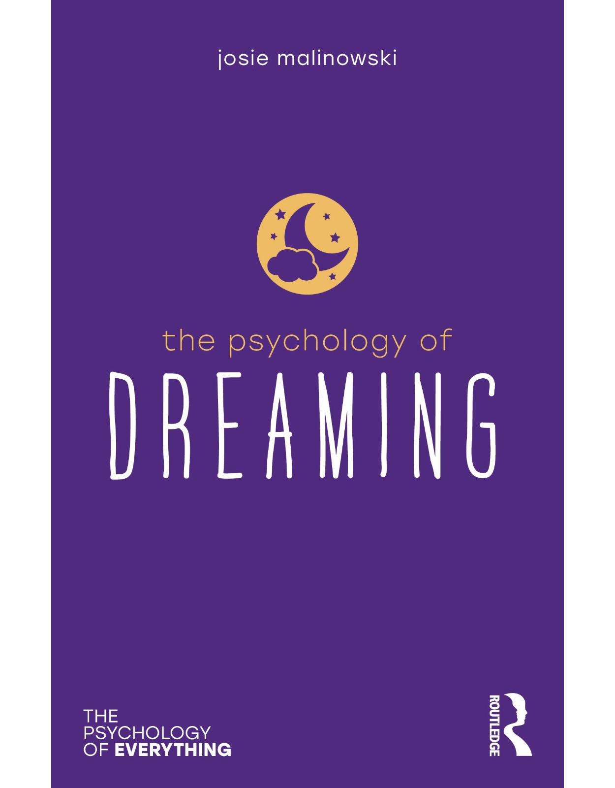 The Psychology of Dreaming (The Psychology of Everything) 