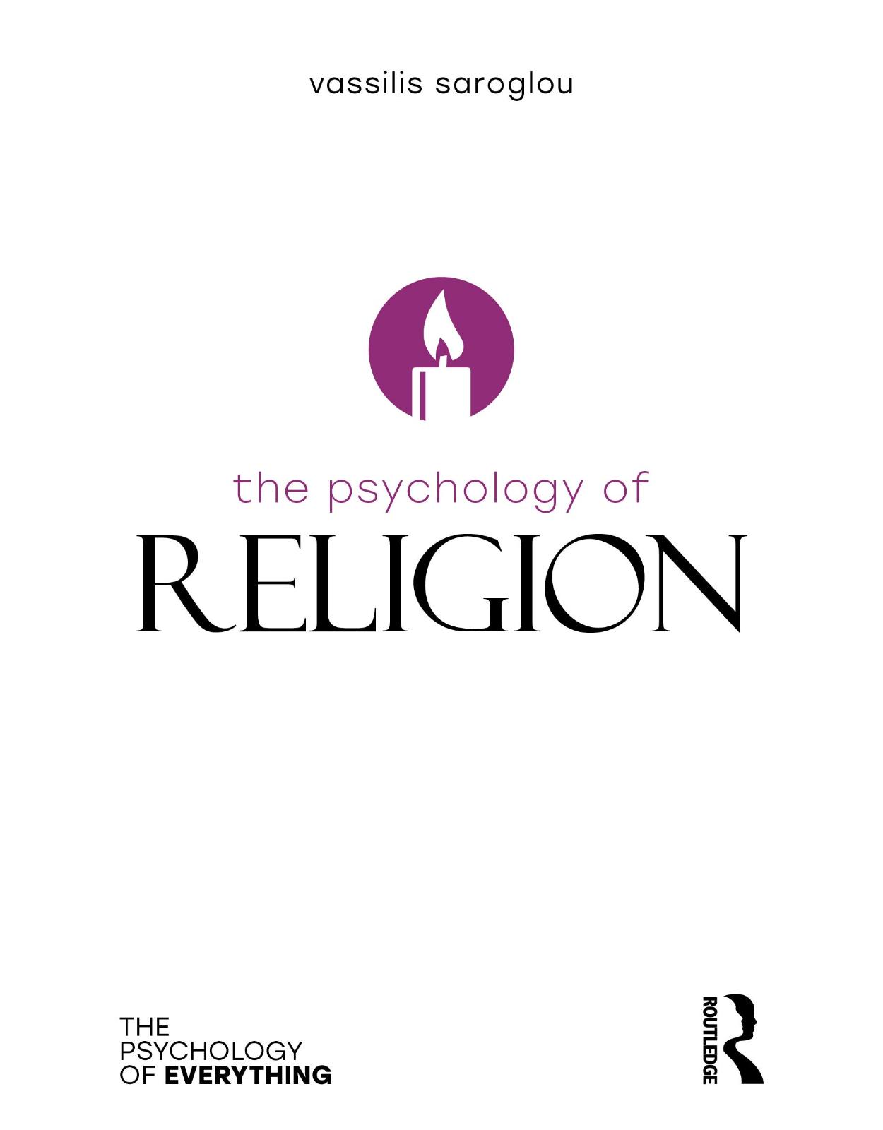 The Psychology of Religion (The Psychology of Everything)
