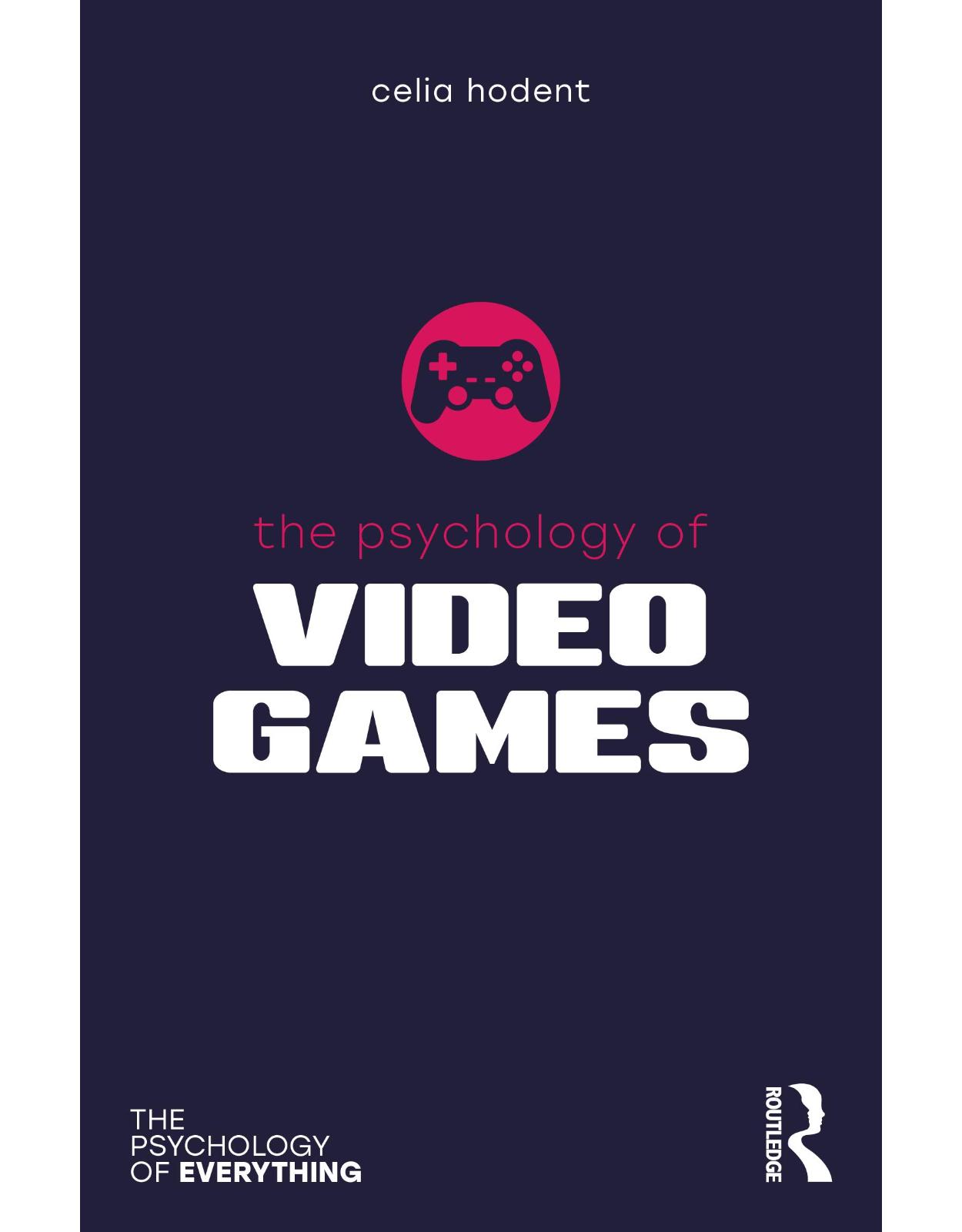 The Psychology of Video Games