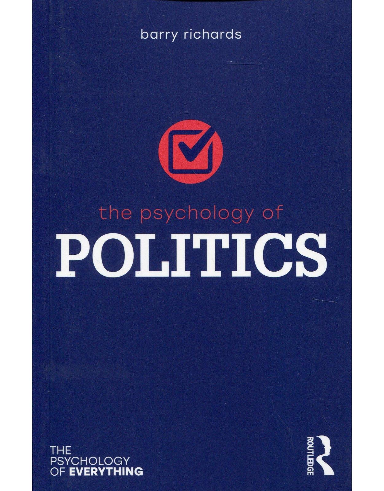 THe Psychology of  POLITICS (The Psychology of Everything)