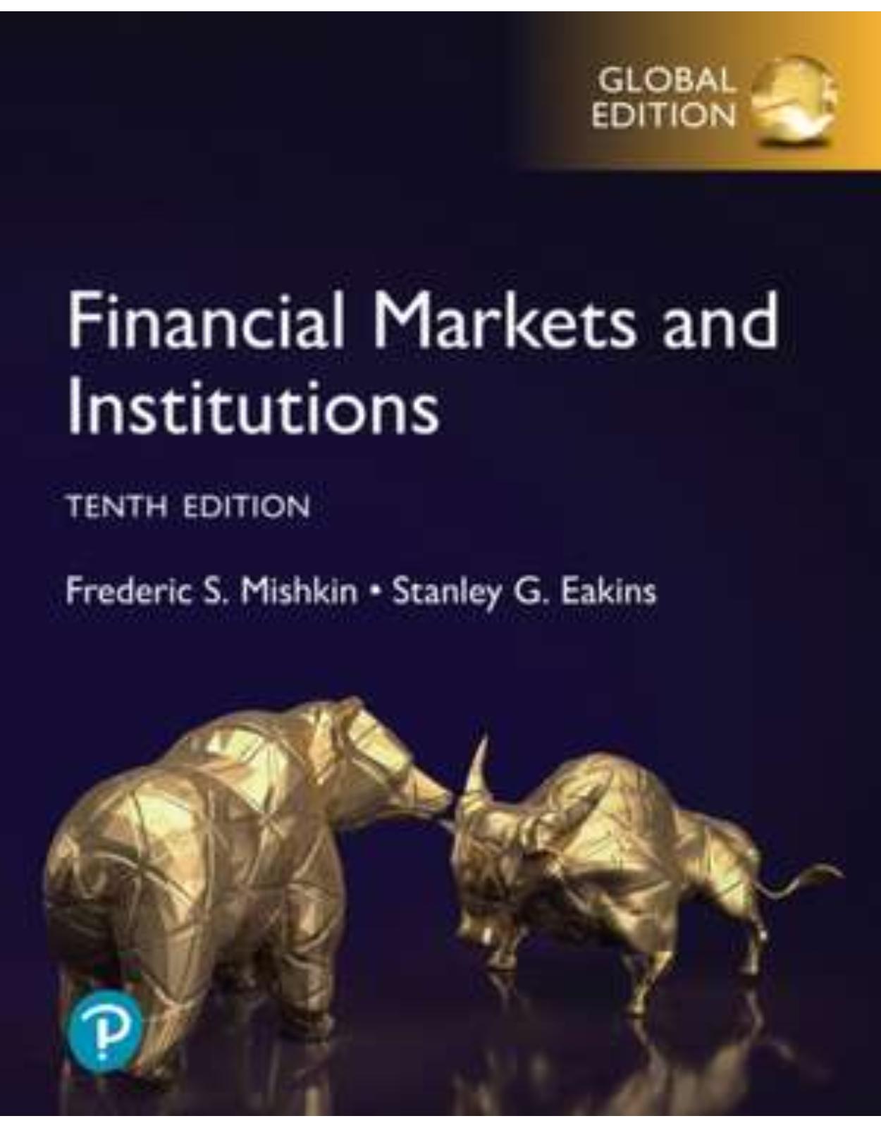 Financial Markets and Institutions, Global Edition