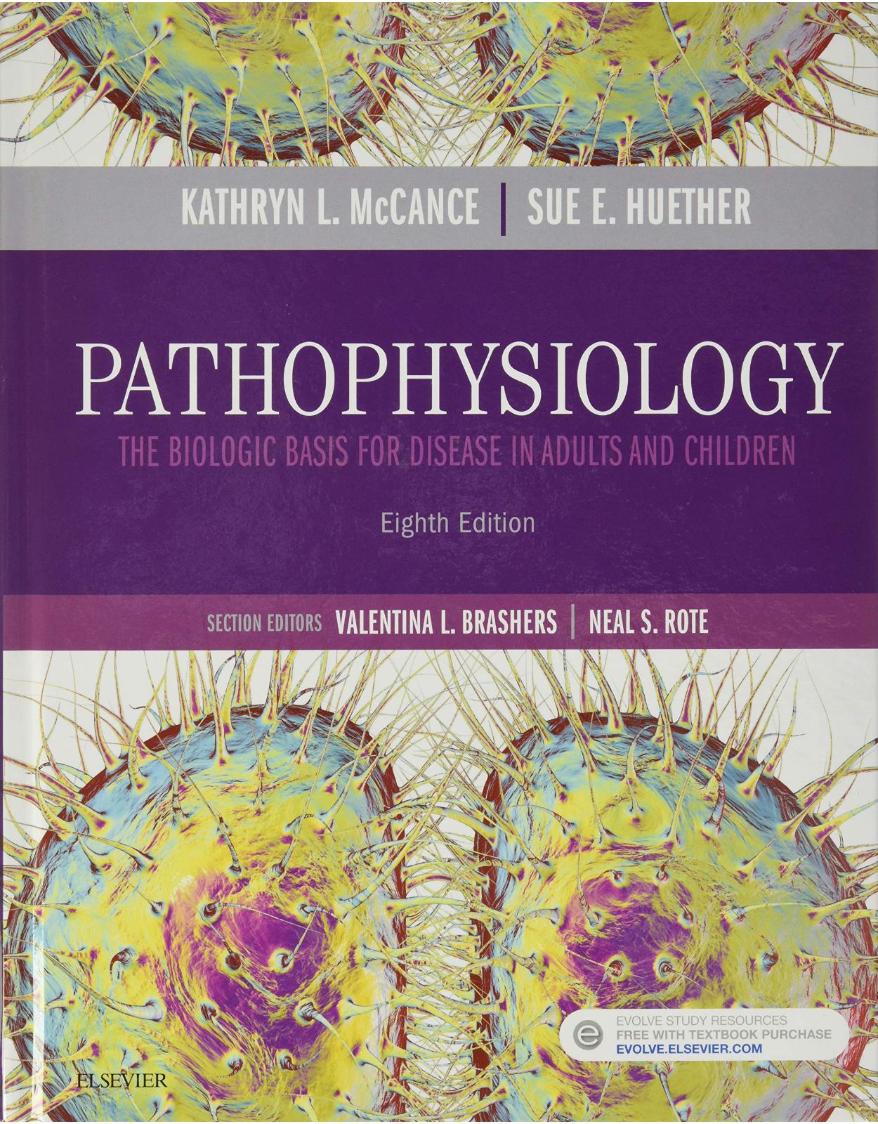 Pathophysiology: The Biologic Basis for Disease in Adults and Children, 8e