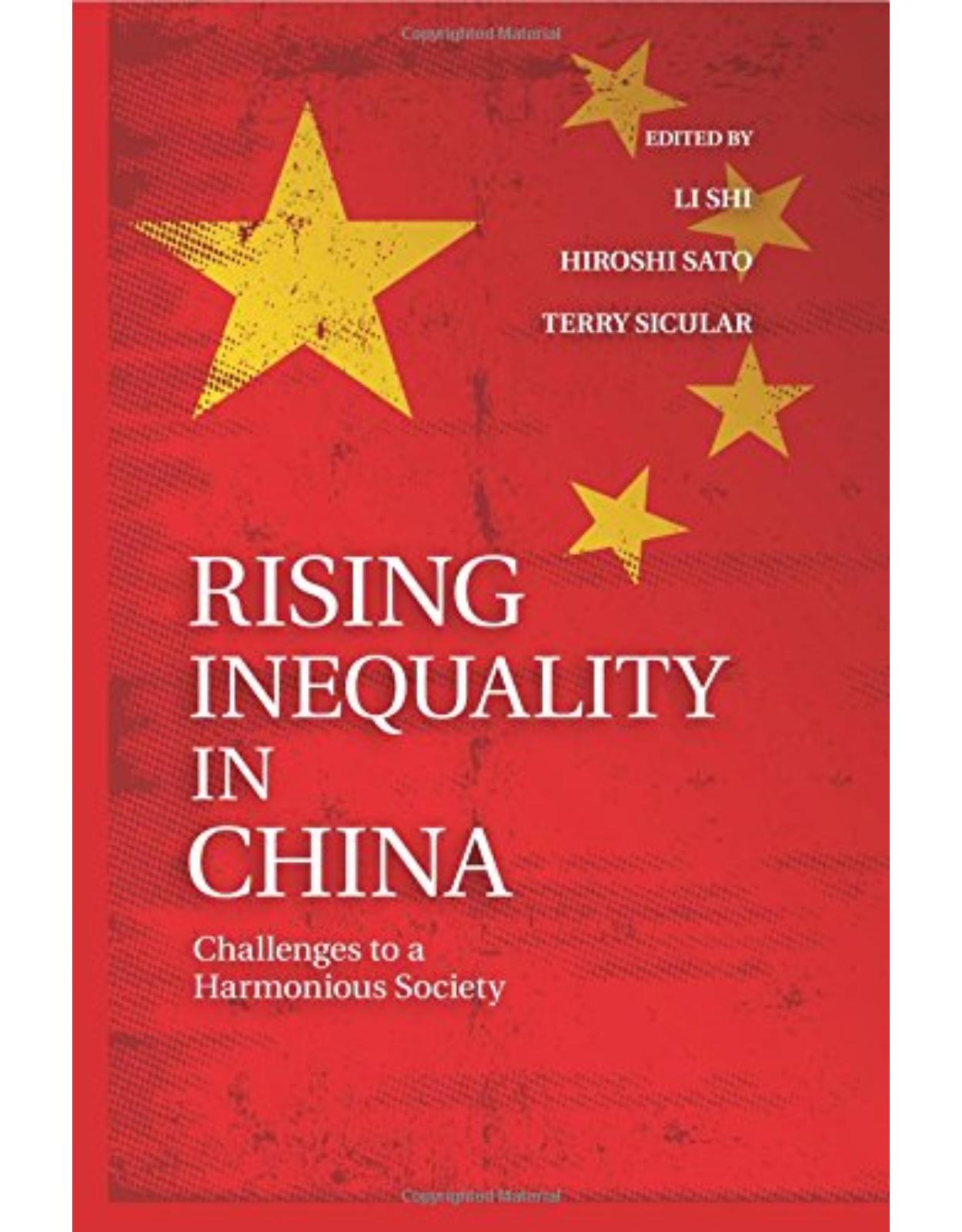 Rising Inequality in China: Challenges to a Harmonious Society