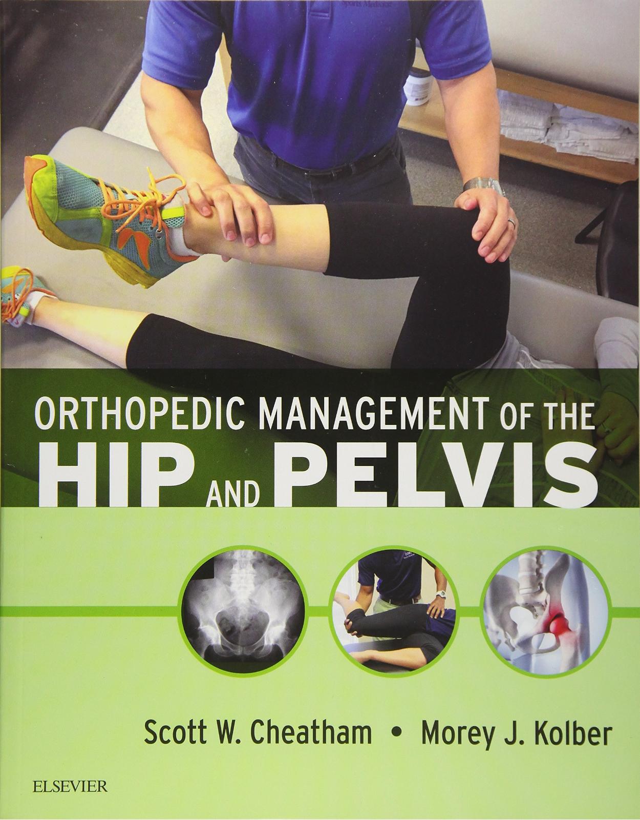 Orthopedic Management of the Hip and Pelvis, 1e