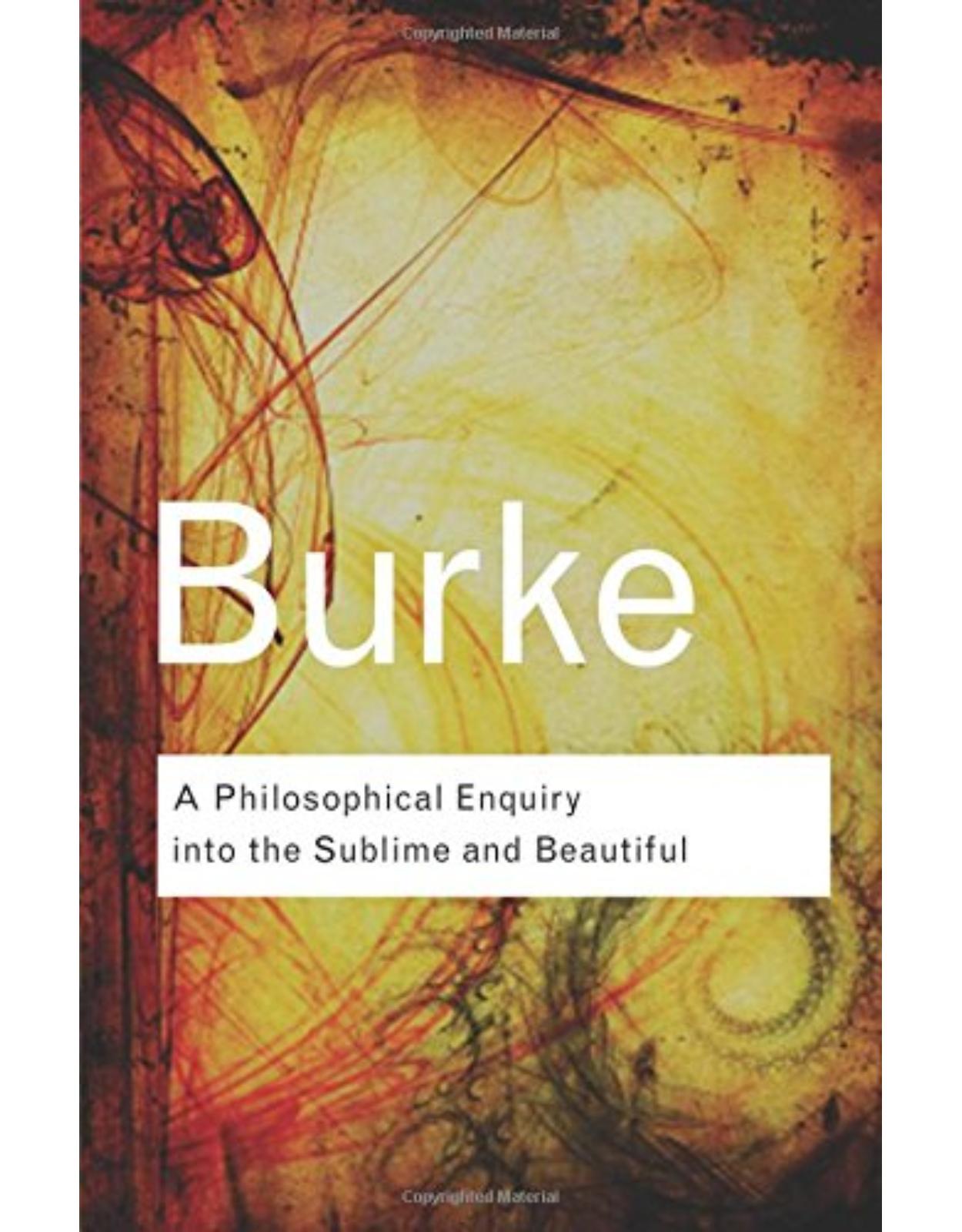 A Philosophical Enquiry Into the Sublime and Beautiful 