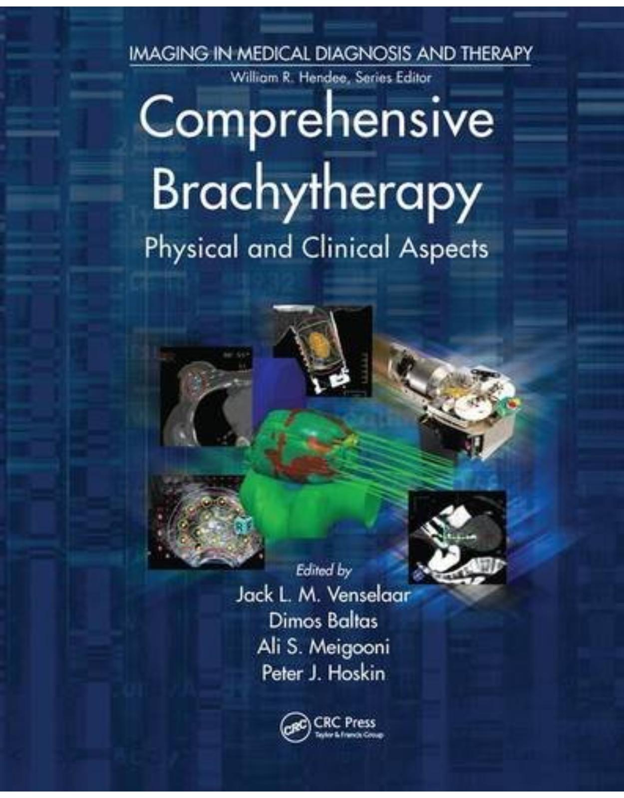 Comprehensive Brachytherapy: Physical and Clinical Aspects