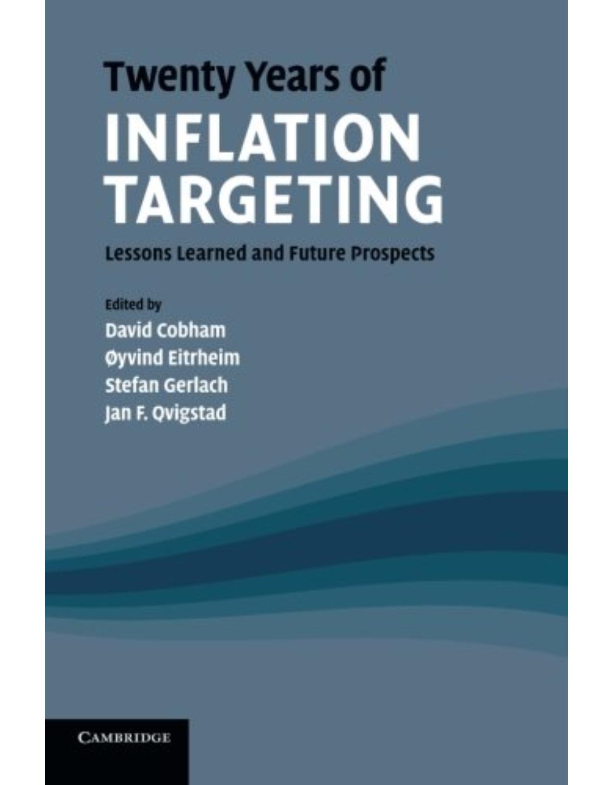 Twenty Years of Inflation Targeting: Lessons Learned and Future Prospects