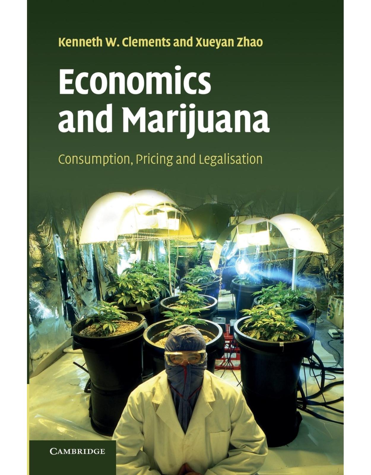 Economics and Marijuana: Consumption, Pricing and Legalisation