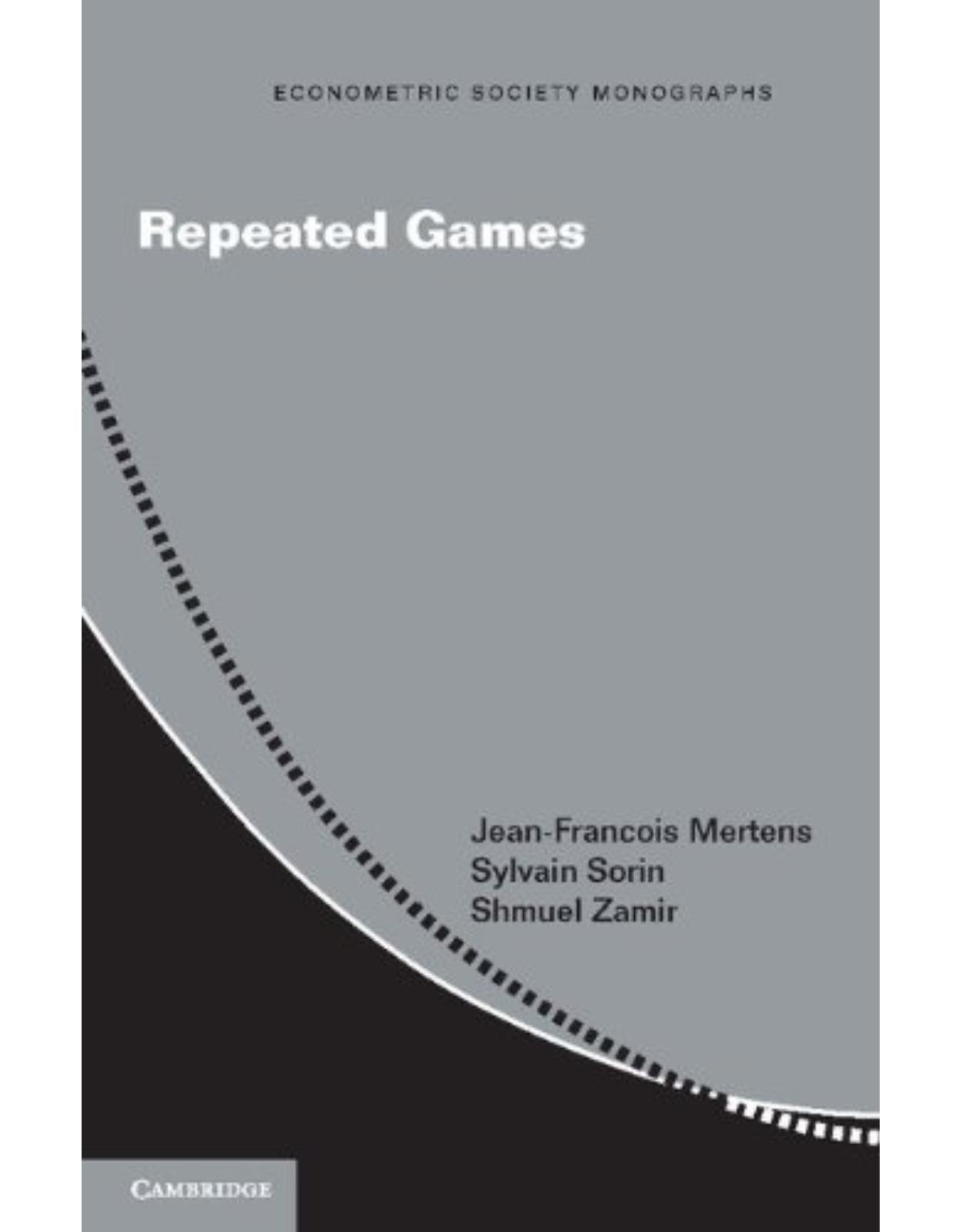 Repeated Games (Econometric Society Monographs)