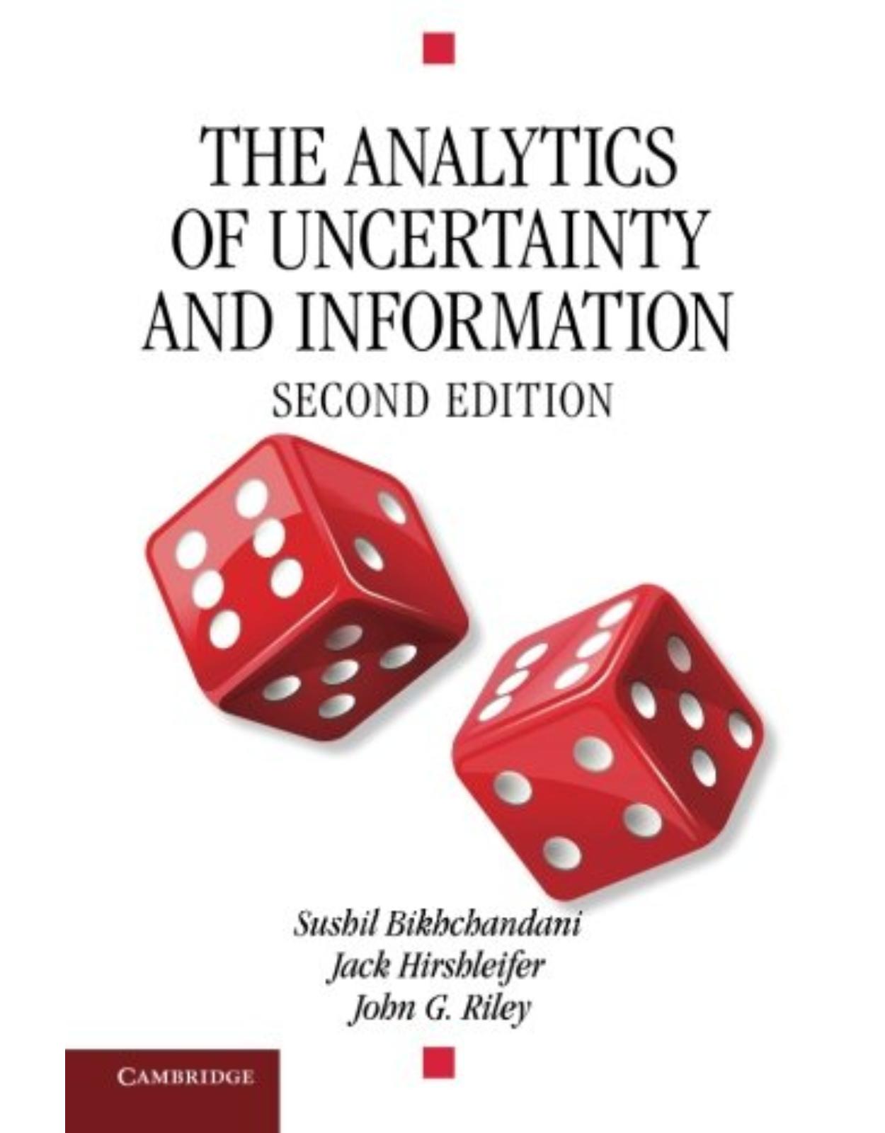 The Analytics of Uncertainty and Information (Cambridge Surveys of Economic Literature)