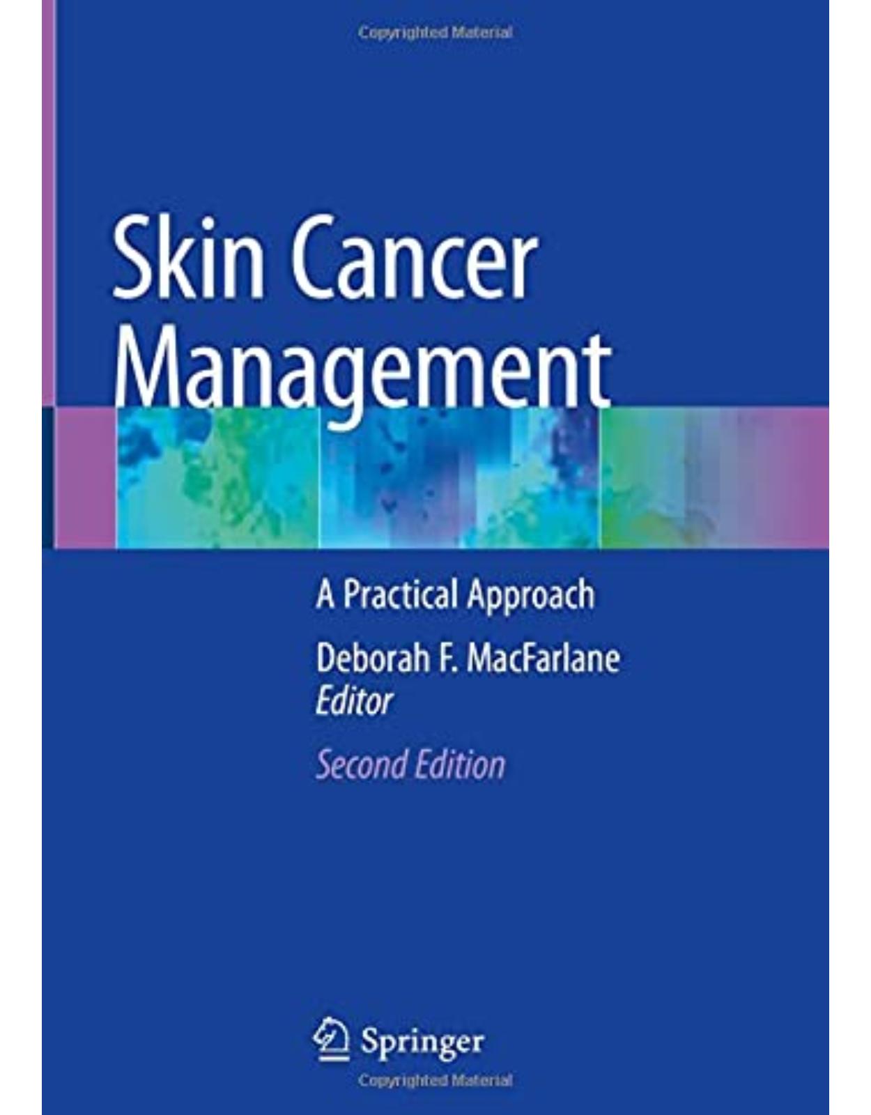 Skin Cancer Management: A Practical Approach