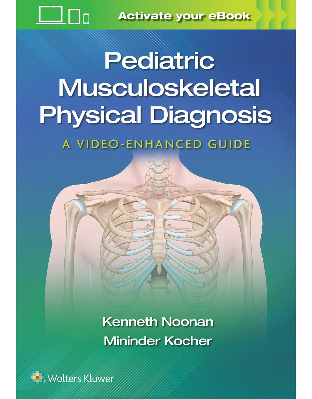 Pediatric Musculoskeletal Physical Diagnosis: A Video-Enhanced Guide