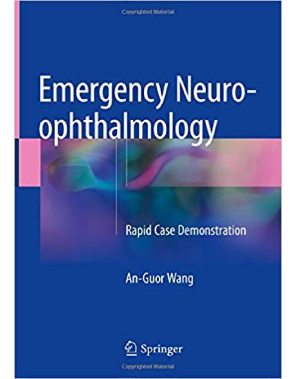 Emergency Neuro-ophthalmology: Rapid Case Demonstration