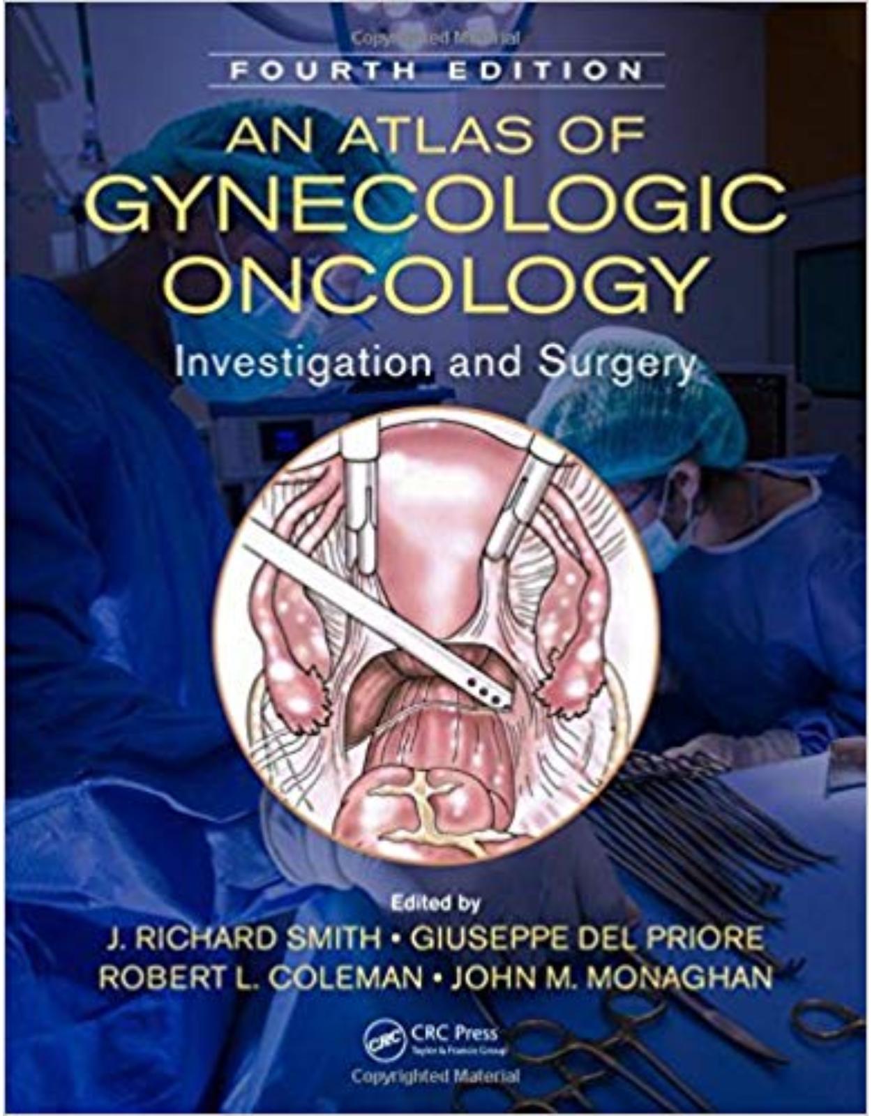 An Atlas of Gynecologic Oncology: Investigation and Surgery, Fourth Edition