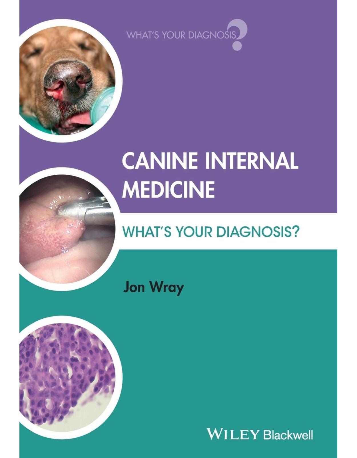 Canine Internal Medicine: What′s Your Diagnosis? 