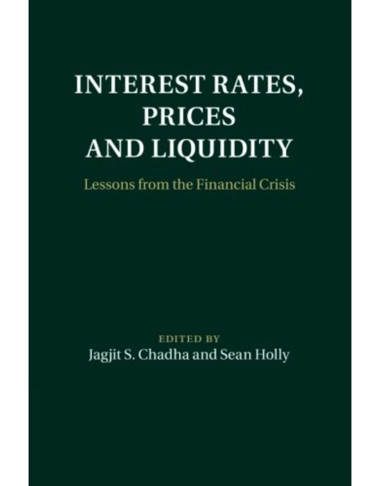 Interest Rates, Prices and Liquidity: Lessons from the Financial Crisis (Macroeconomic Policy Making)