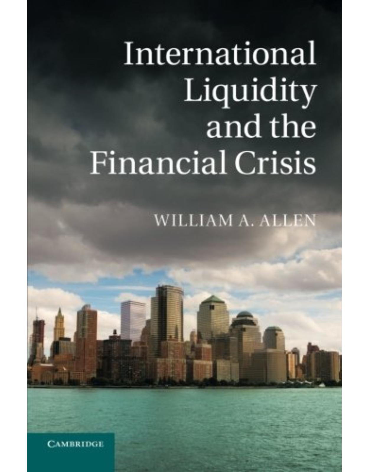 International Liquidity and the Financial Crisis