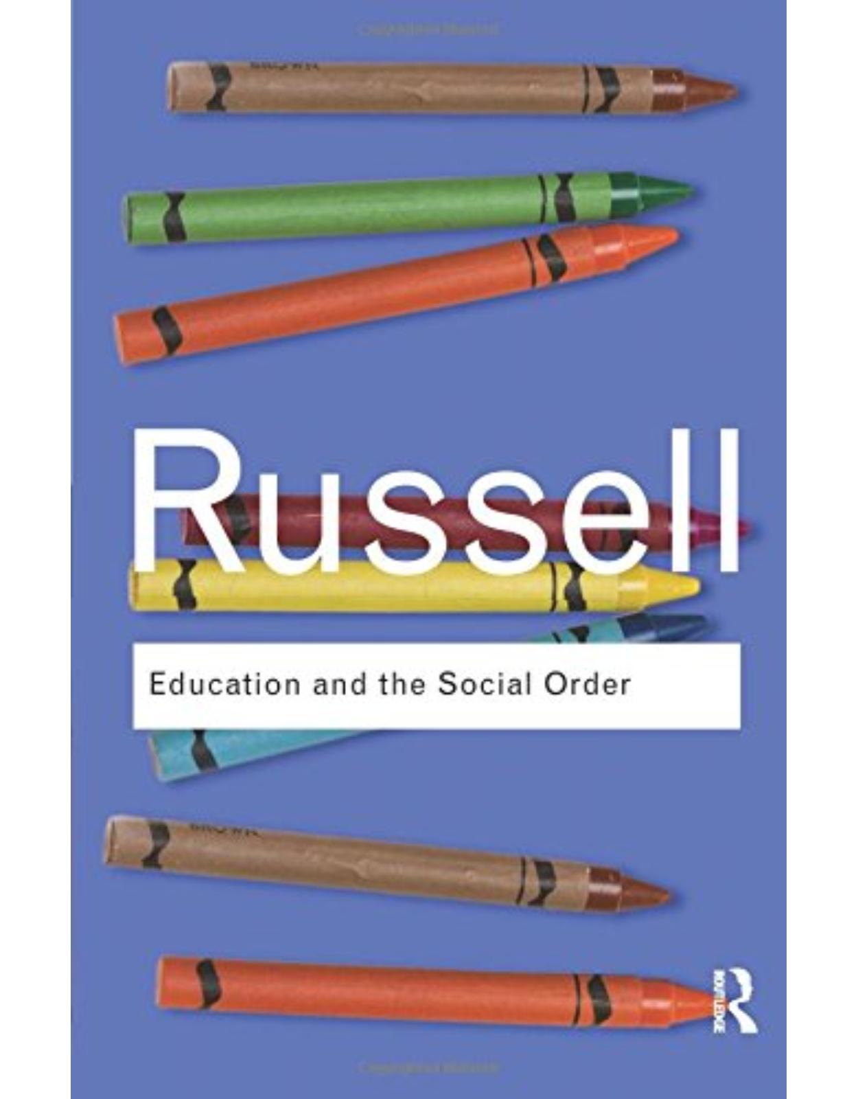 Education and the Social Order Education and the Social Order