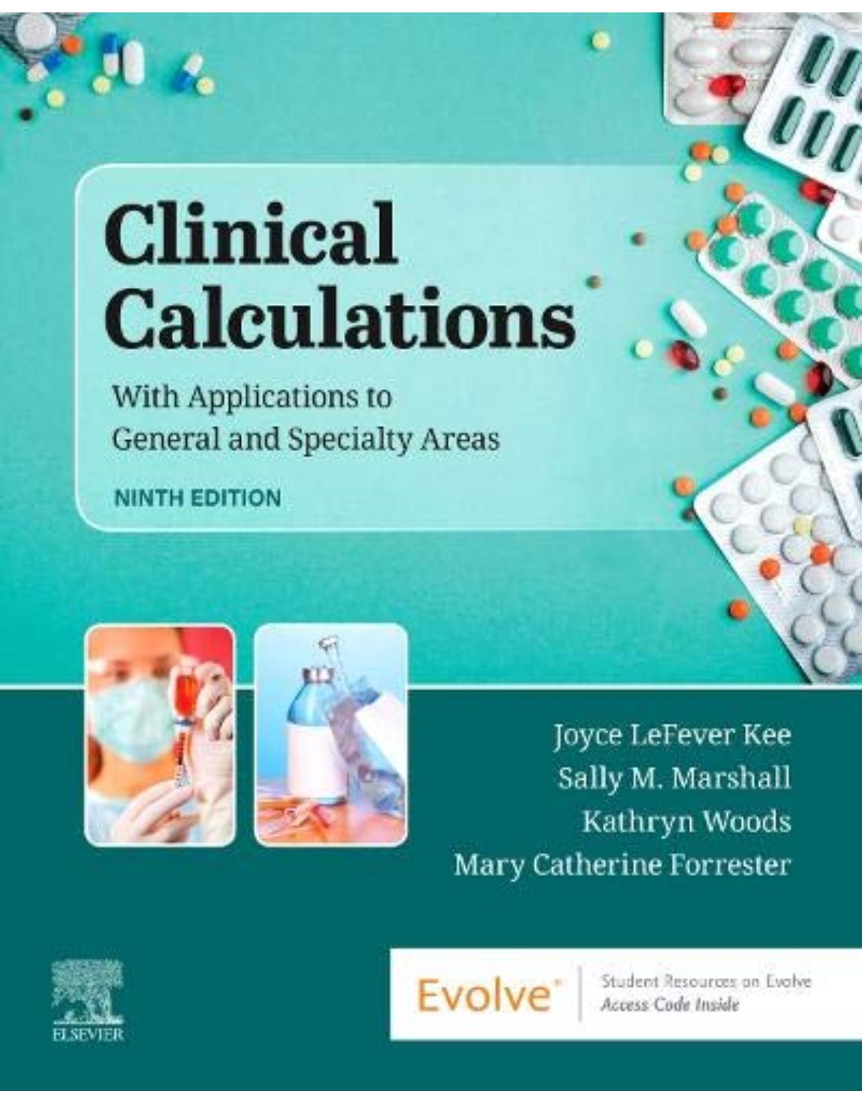 Clinical Calculations: With Applications to General and Specialty Areas