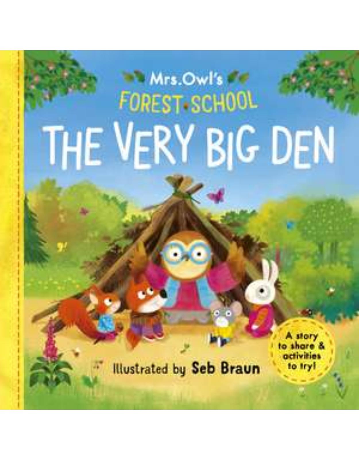 Mrs Owls Forest School - The Very Big Den
