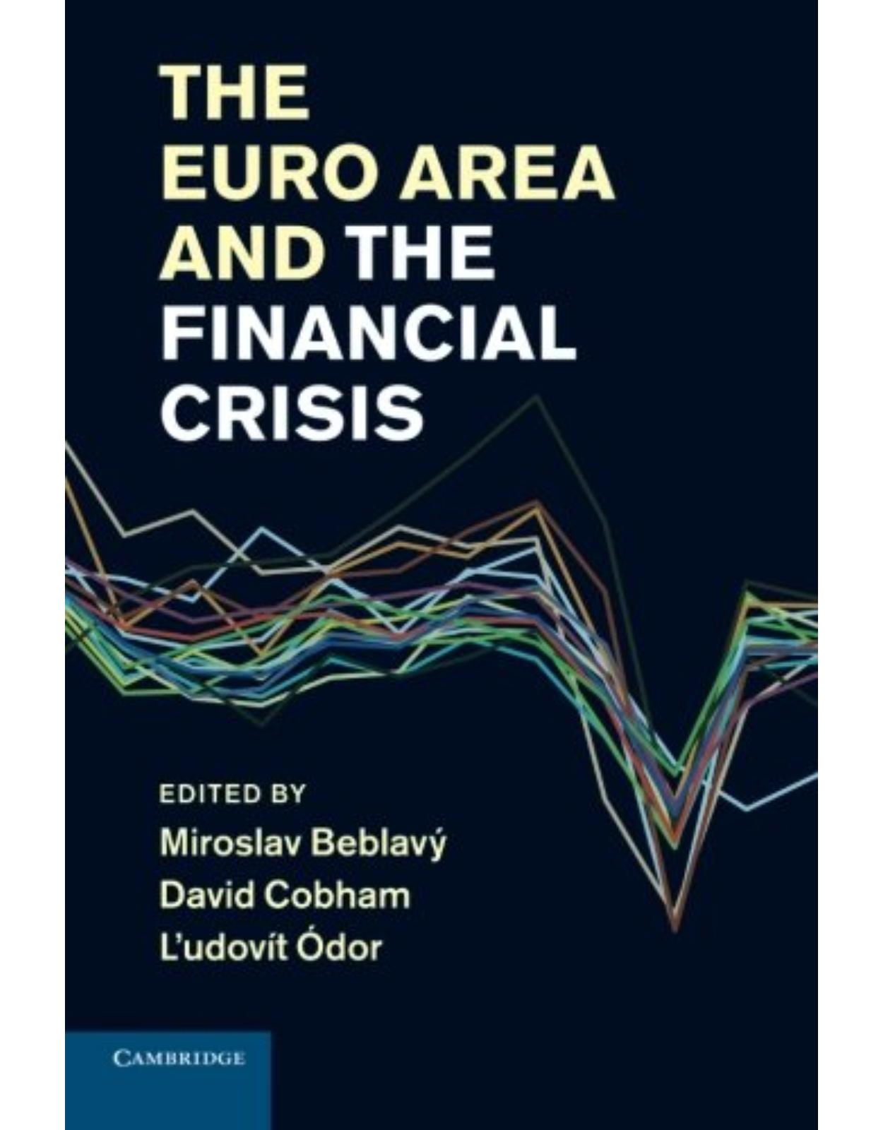 The Euro Area and the Financial Crisis