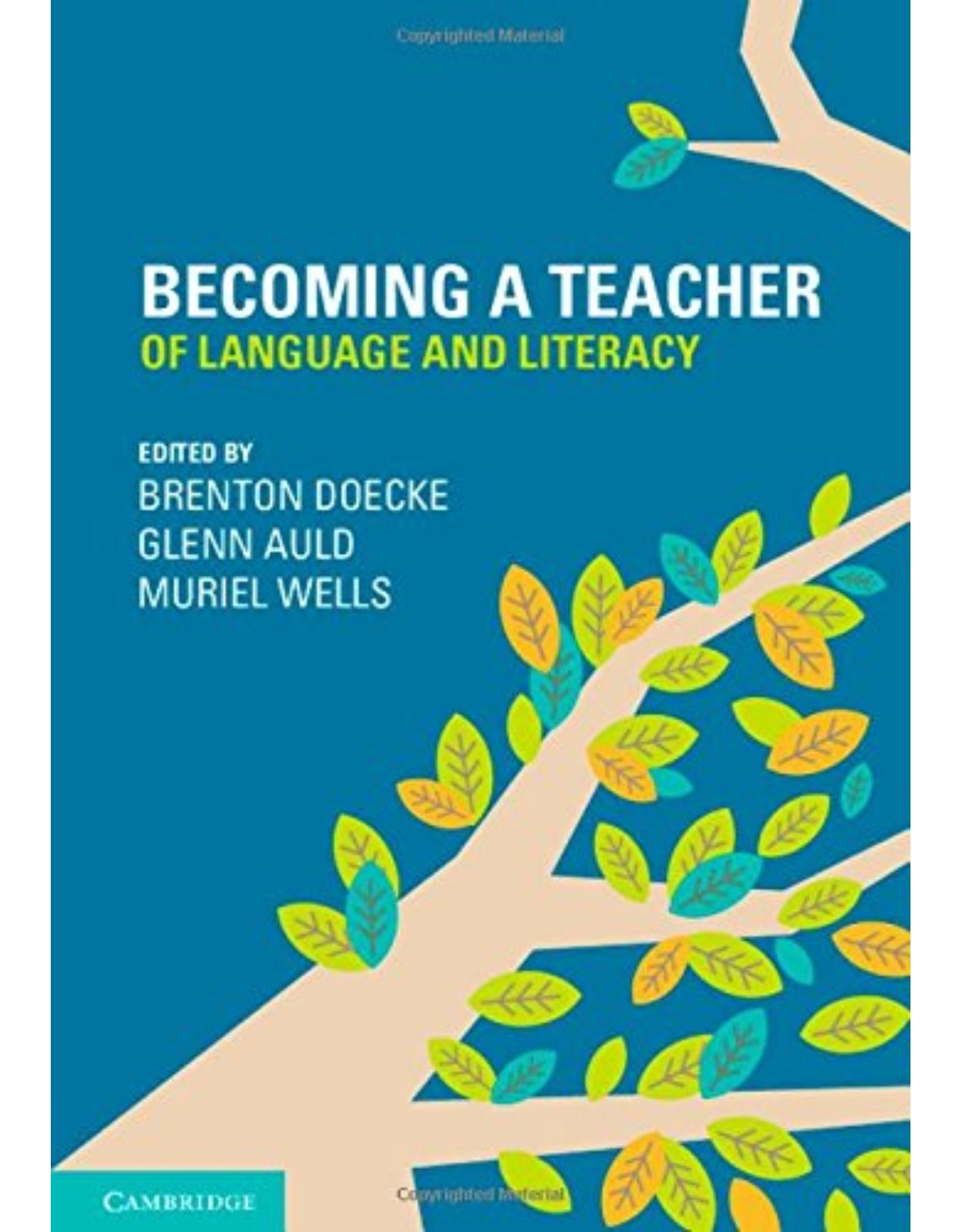 Becoming a Teacher of Language and Literacy