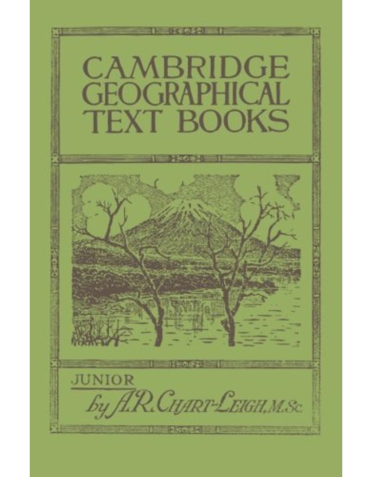Cambridge Geographical Text Books: Junior