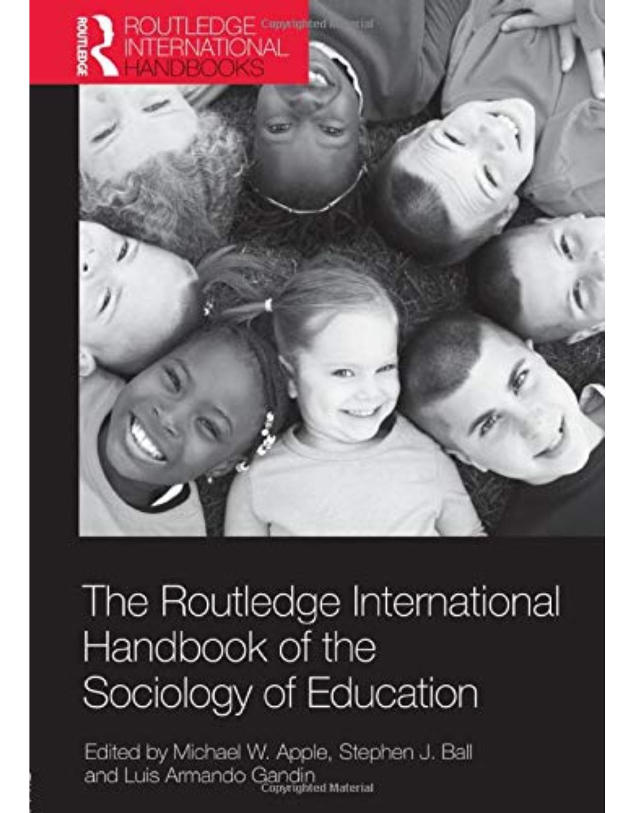 The Routledge International Handbook of the Sociology of Education