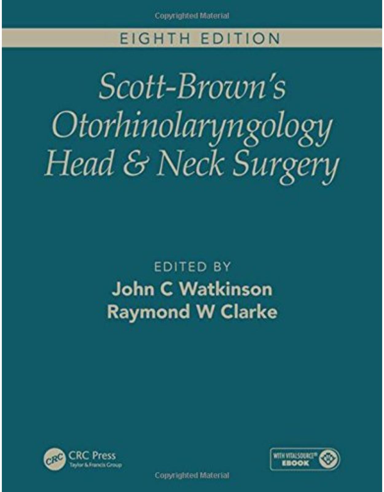 Scott-Brown’s Otorhinolaryngology and Head and Neck Surgery, Eighth Edition