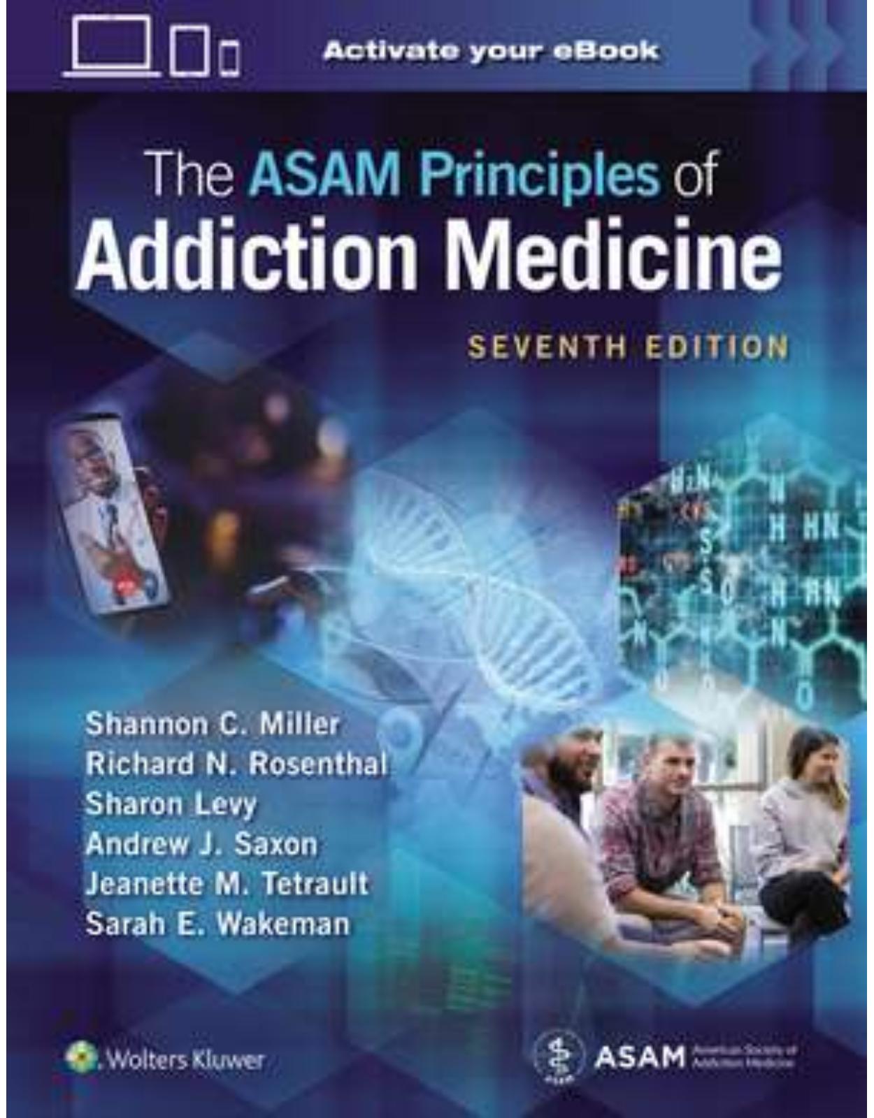 The ASAM Principles of Addiction Medicine