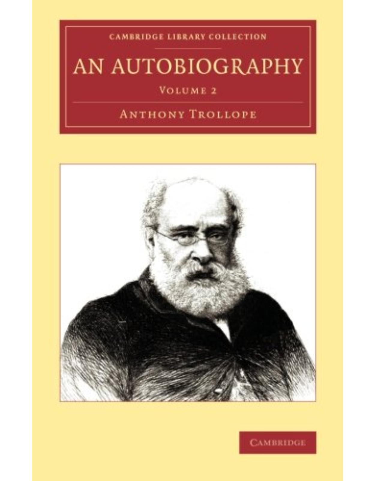 An Autobiography (Cambridge Library Collection - Literary Studies)