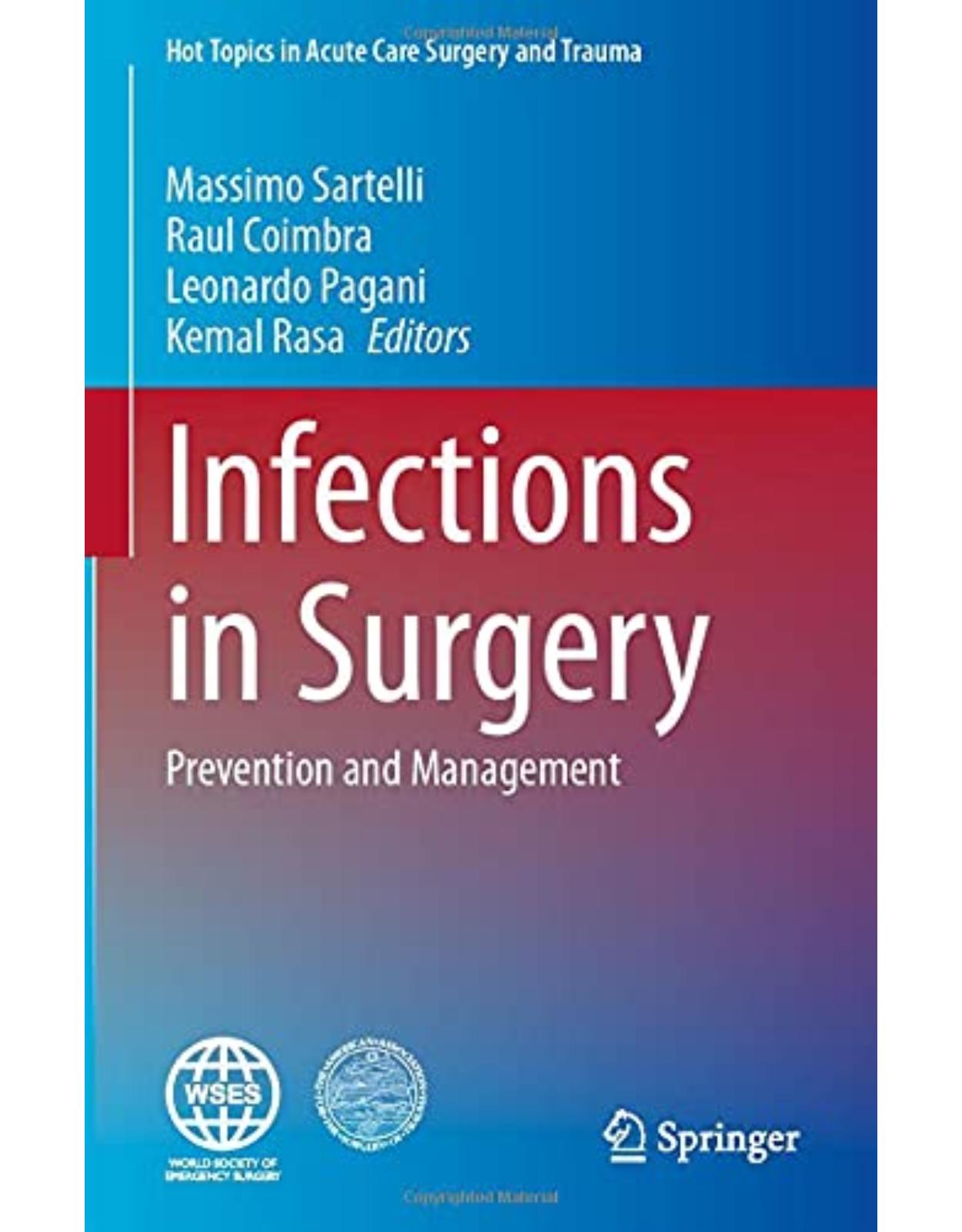 Infections in Surgery: Prevention and Management (Hot Topics in Acute Care Surgery and Trauma) 