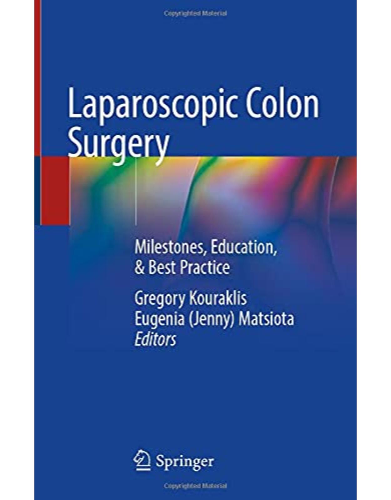 Laparoscopic Colon Surgery: Milestones, Education, & Best Practice