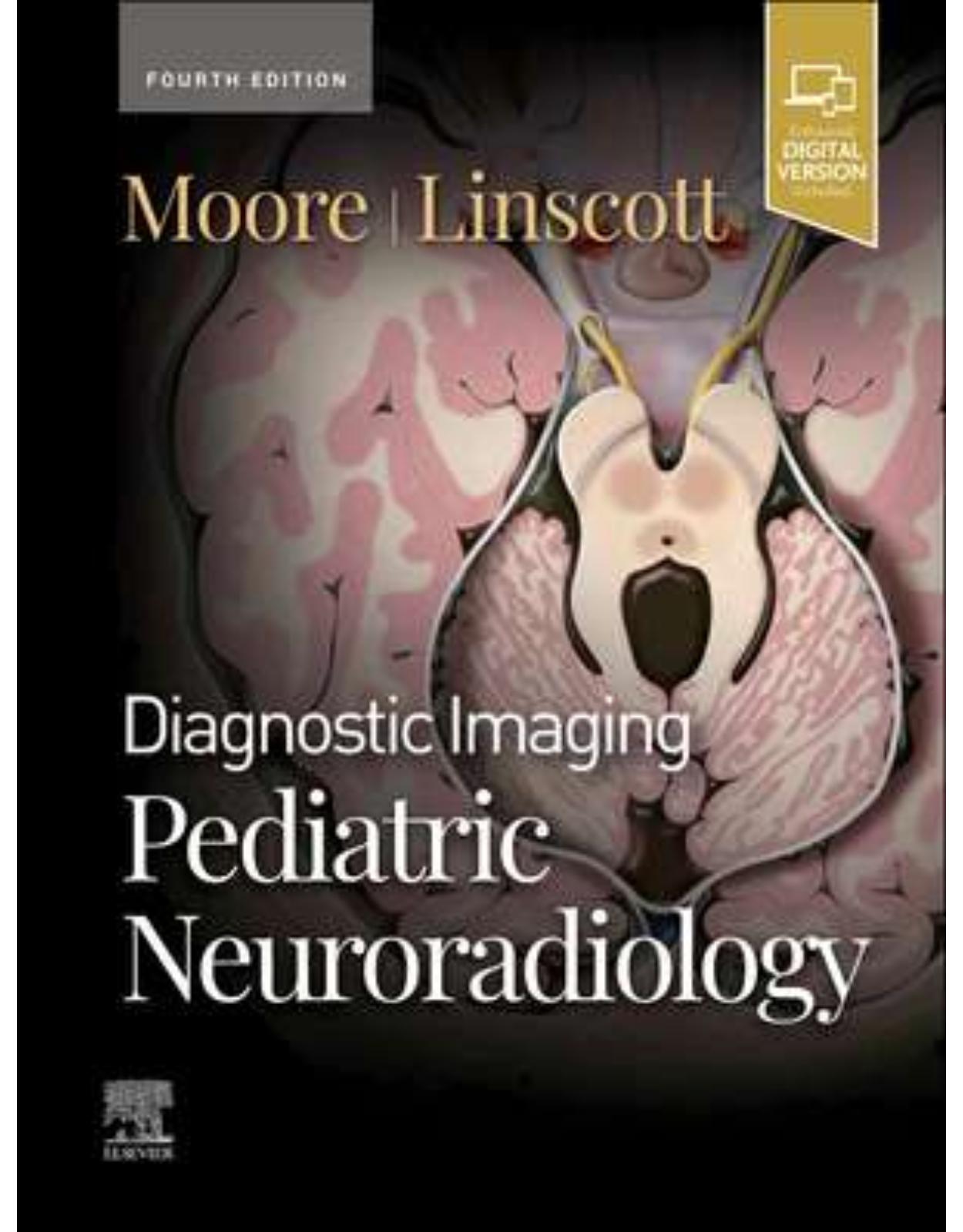 Diagnostic Imaging: Pediatric Neuroradiology,Fourth Edition