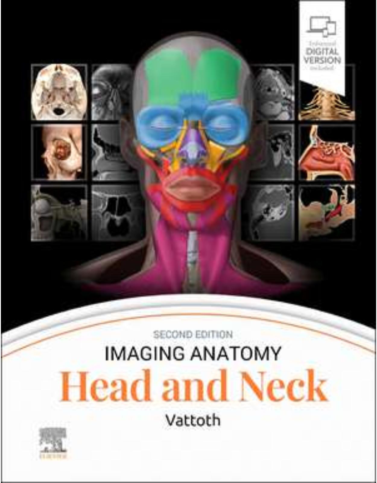 Imaging Anatomy: Head and Neck, Second edtition