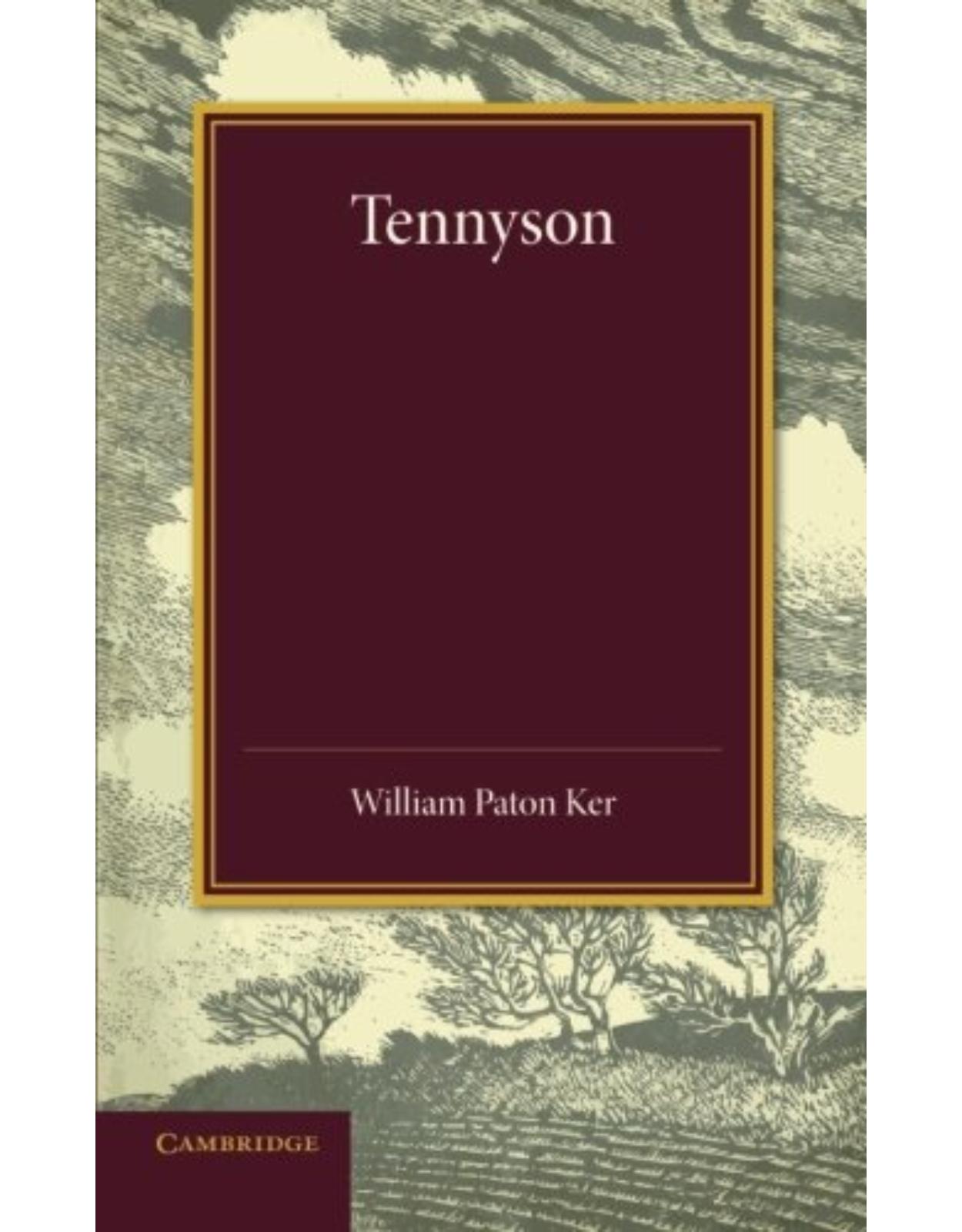 Tennyson: The Leslie Stephen Lecture, 1909