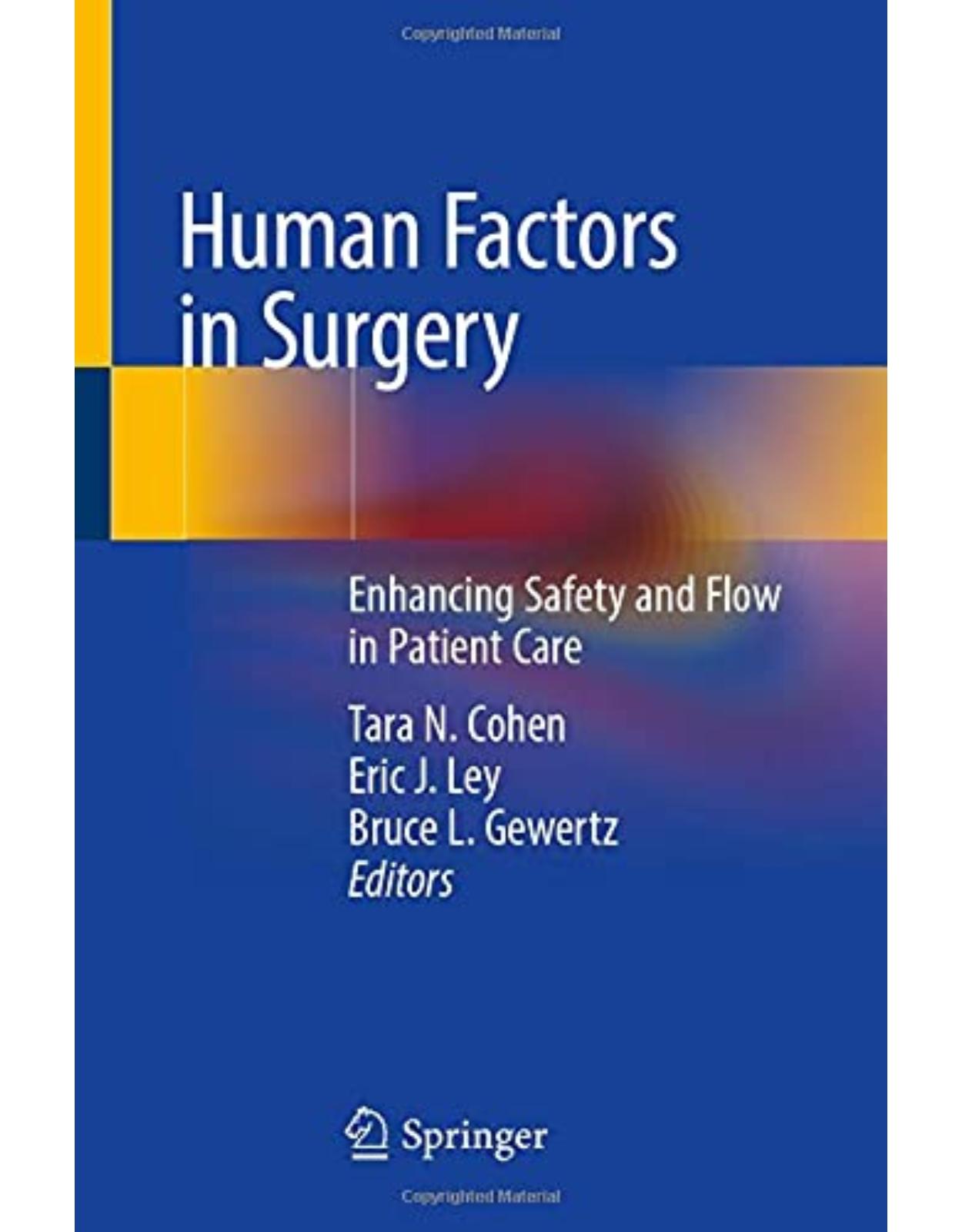 Human Factors in Surgery: Enhancing Safety and Flow in Patient Care 