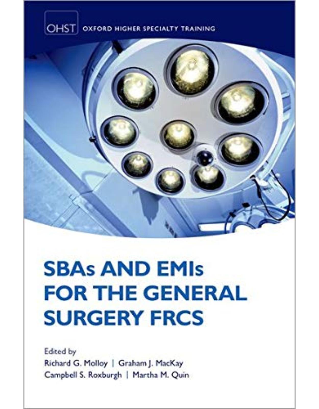 SBAs and EMIs for the General Surgery FRCS (Oxford Higher Specialty Training) 