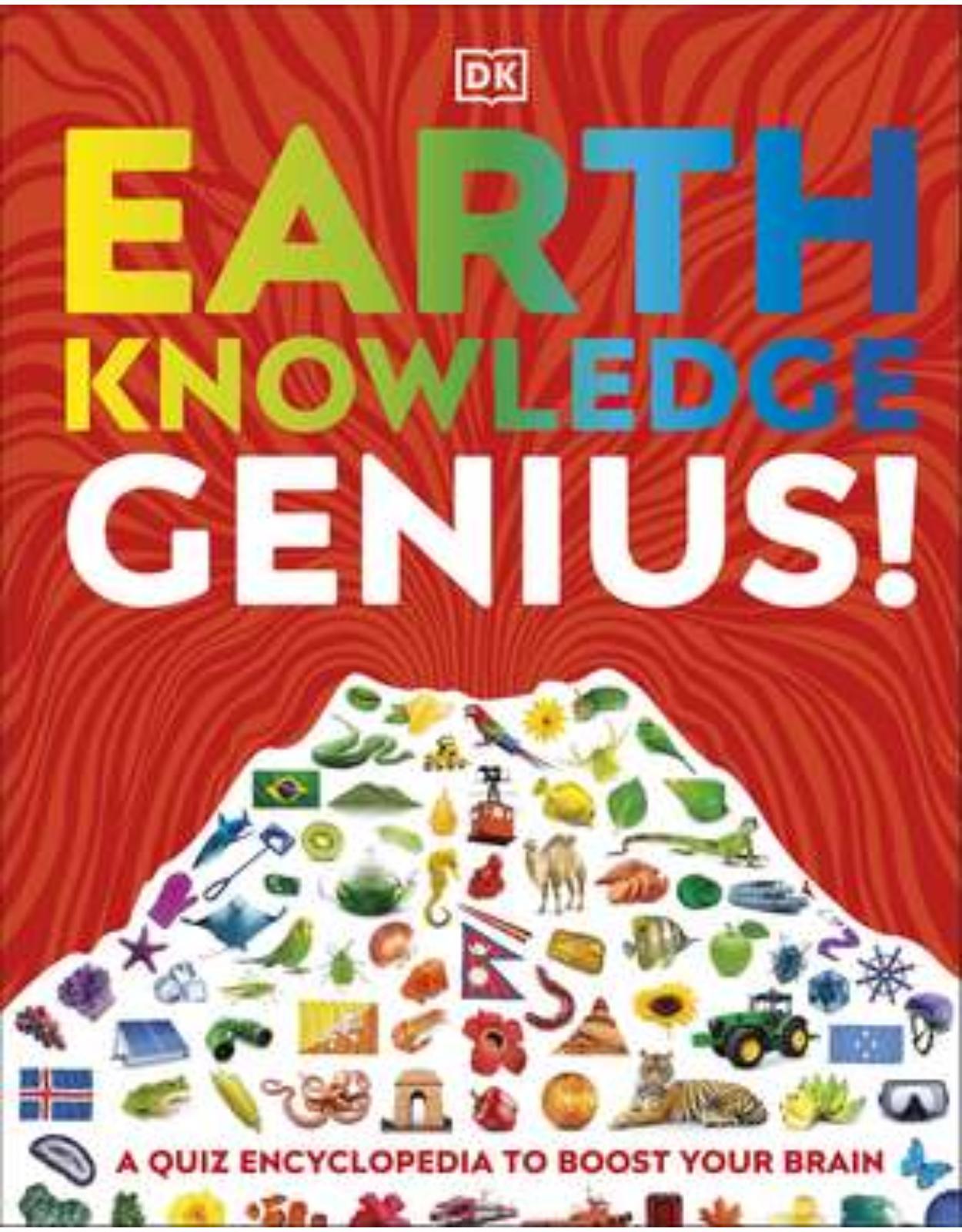 Earth Knowledge Genius!: A Quiz Encyclopedia to Boost Your Brain