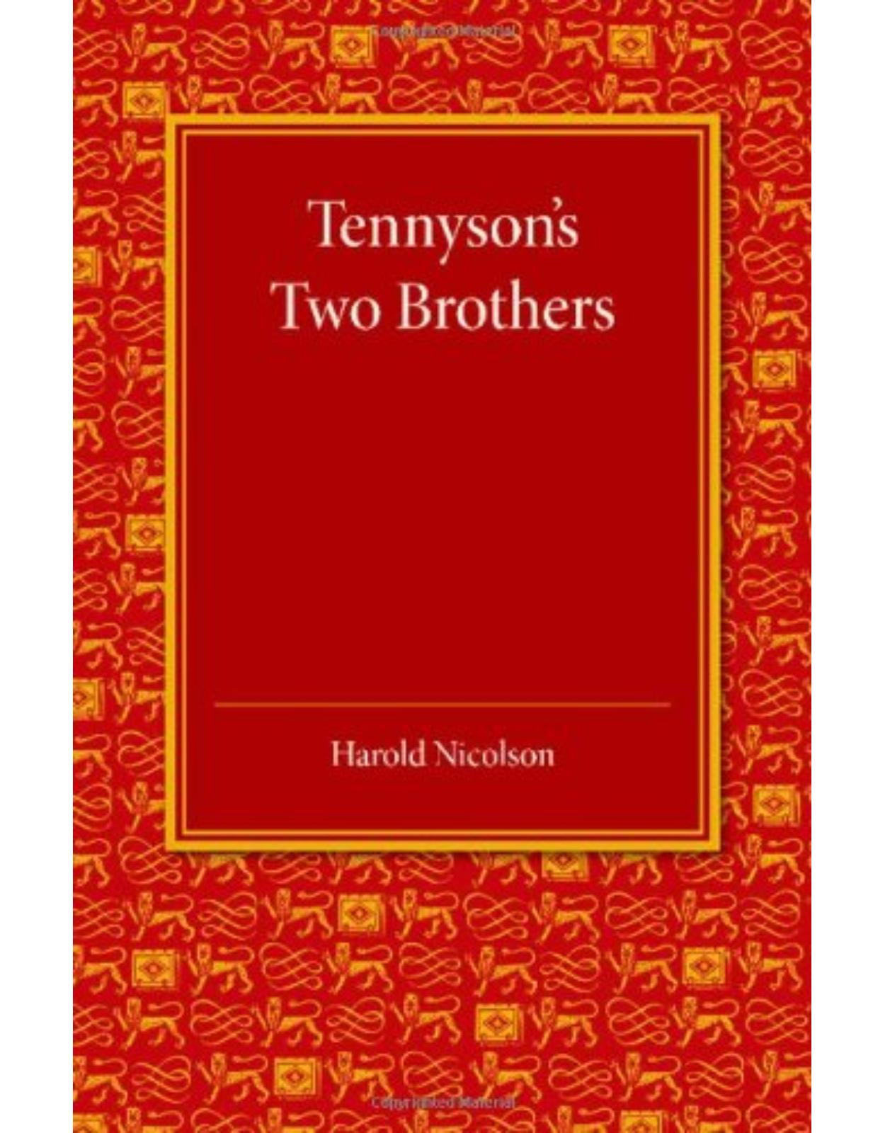 Tennyson's Two Brothers: The Leslie Stephen Lecture 1947