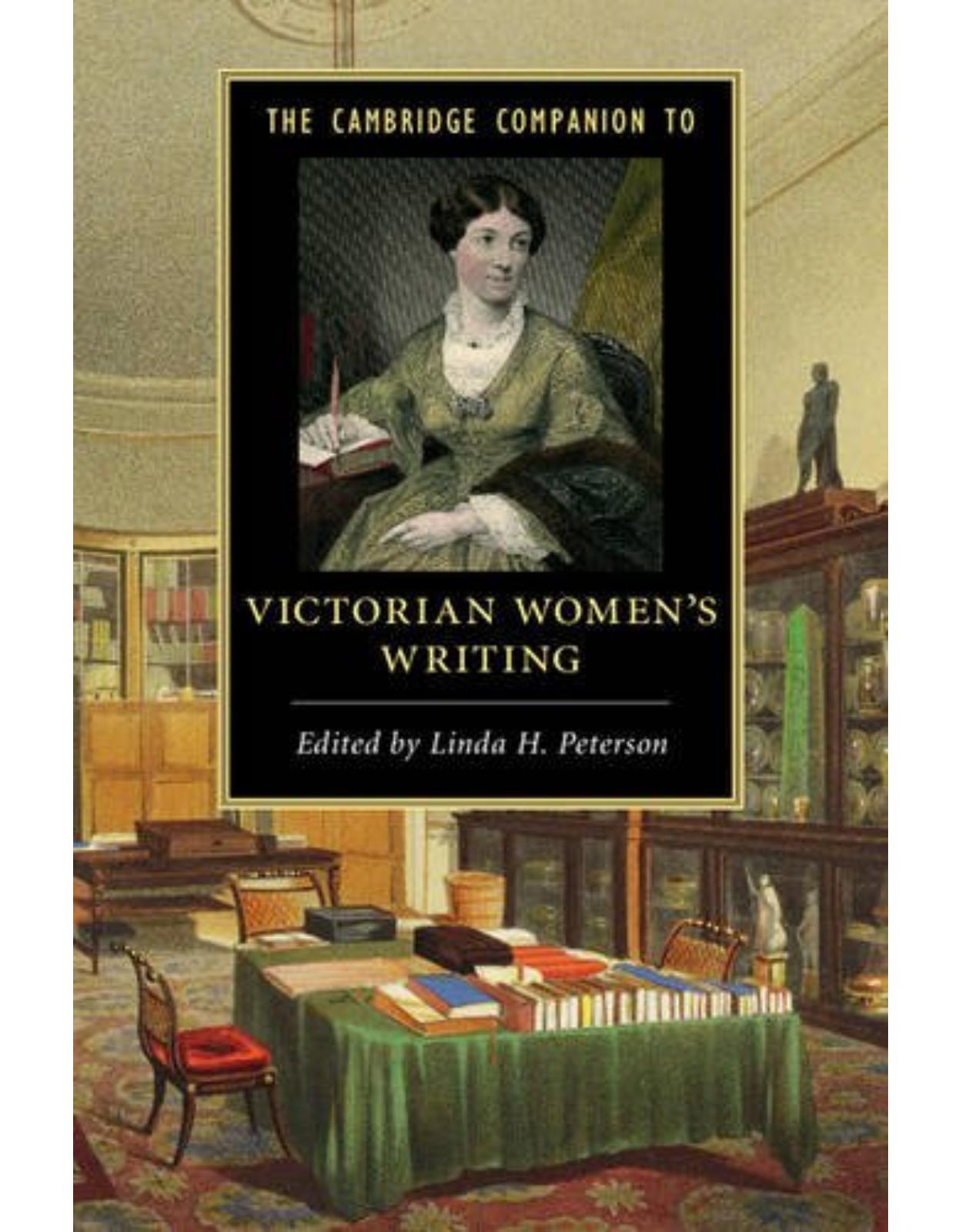 The Cambridge Companion to Victorian Women's Writing (Cambridge Companions to Literature)