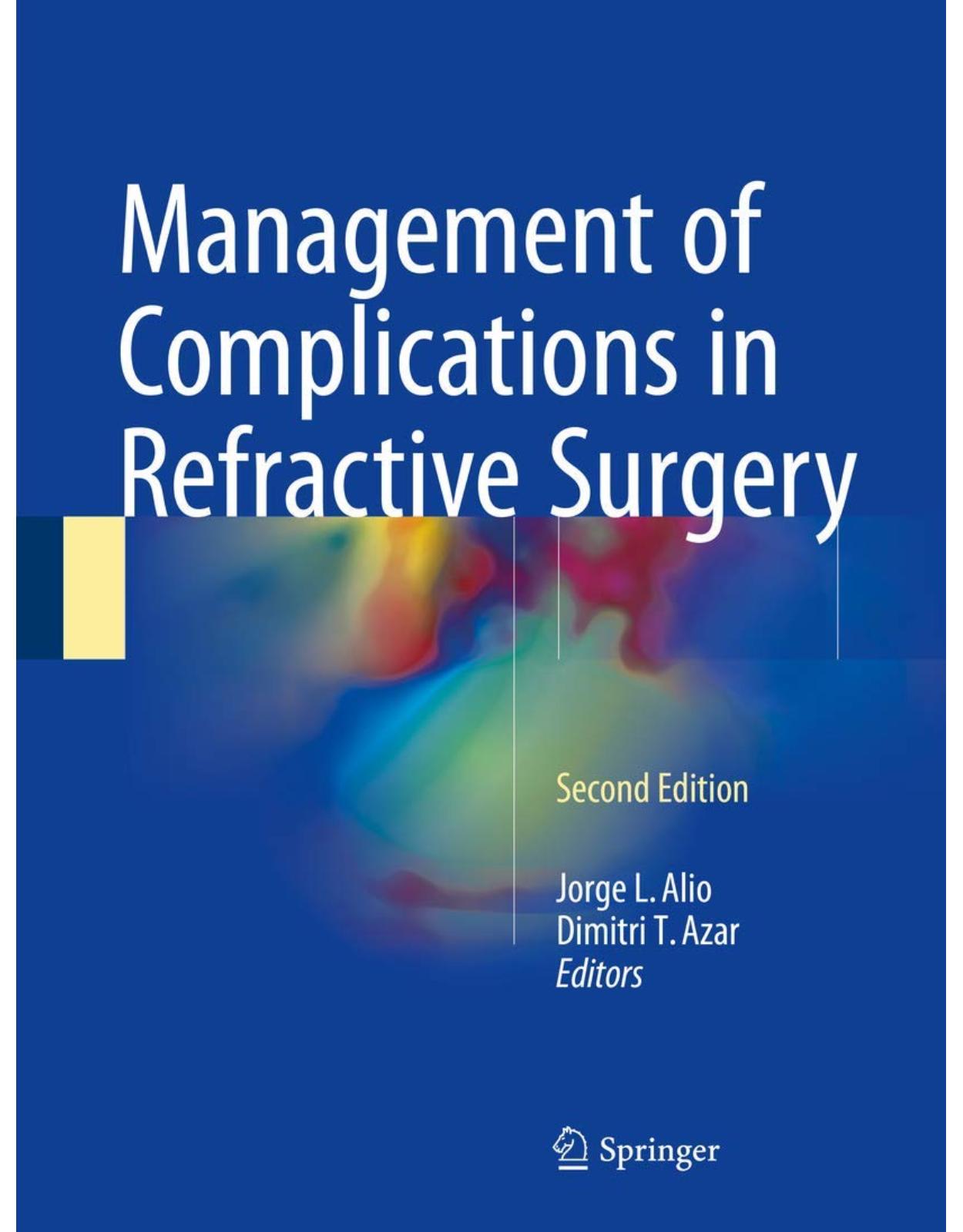 Management of Complications in Refractive Surgery