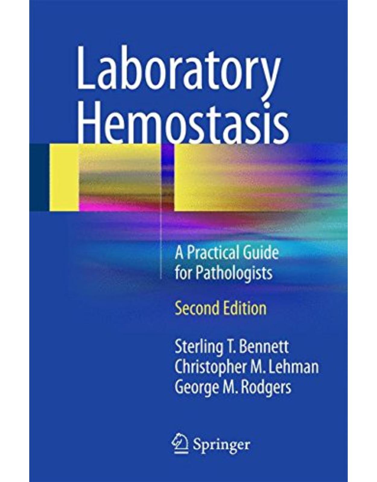 Laboratory Hemostasis. A Practical Guide for Pathologists