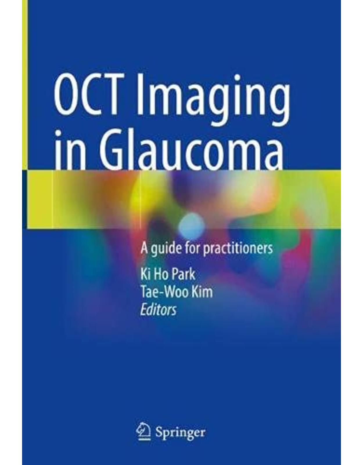 OCT Imaging in Glaucoma: A guide for practitioners