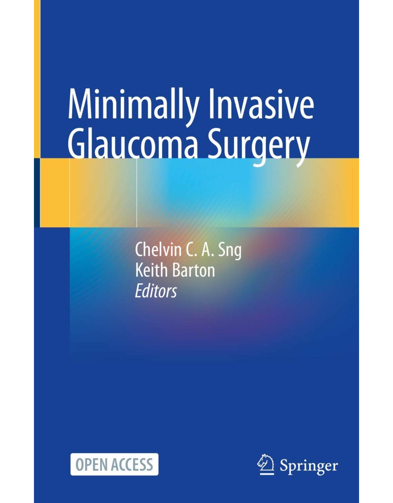 Minimally Invasive Glaucoma Surgery