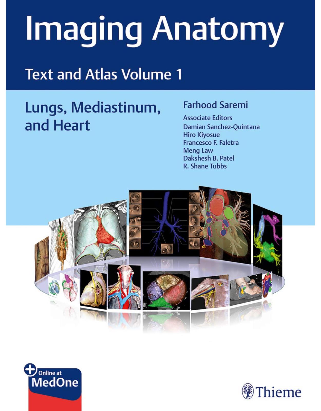 Imaging Anatomy: Text and Atlas Volume 1, Lungs, Mediastinum, and Heart (Atlas of Imaging Anatomy) 