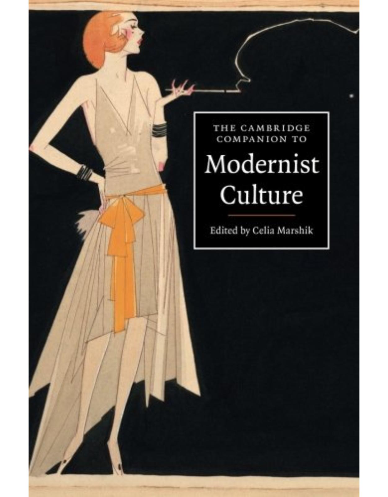 The Cambridge Companion to Modernist Culture (Cambridge Companions to Culture) 