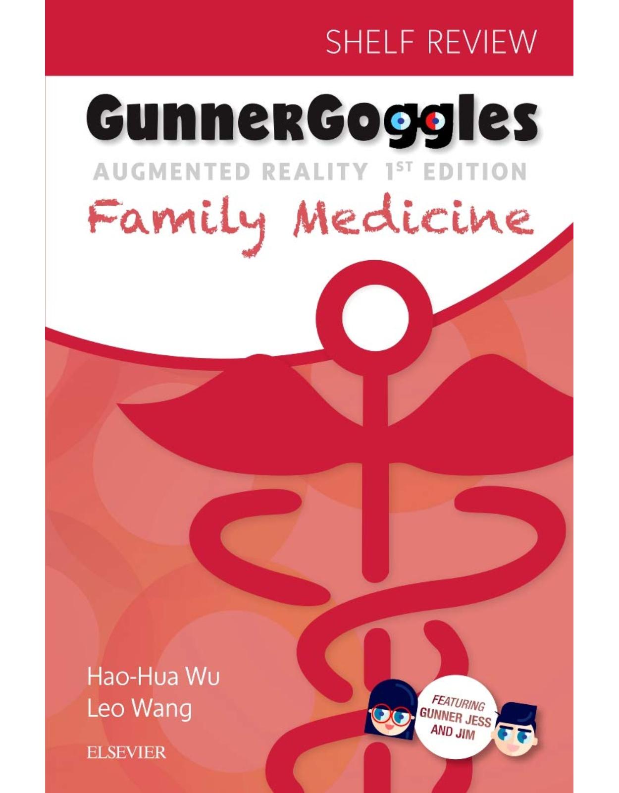 Gunner Goggles Family Medicine, 1e